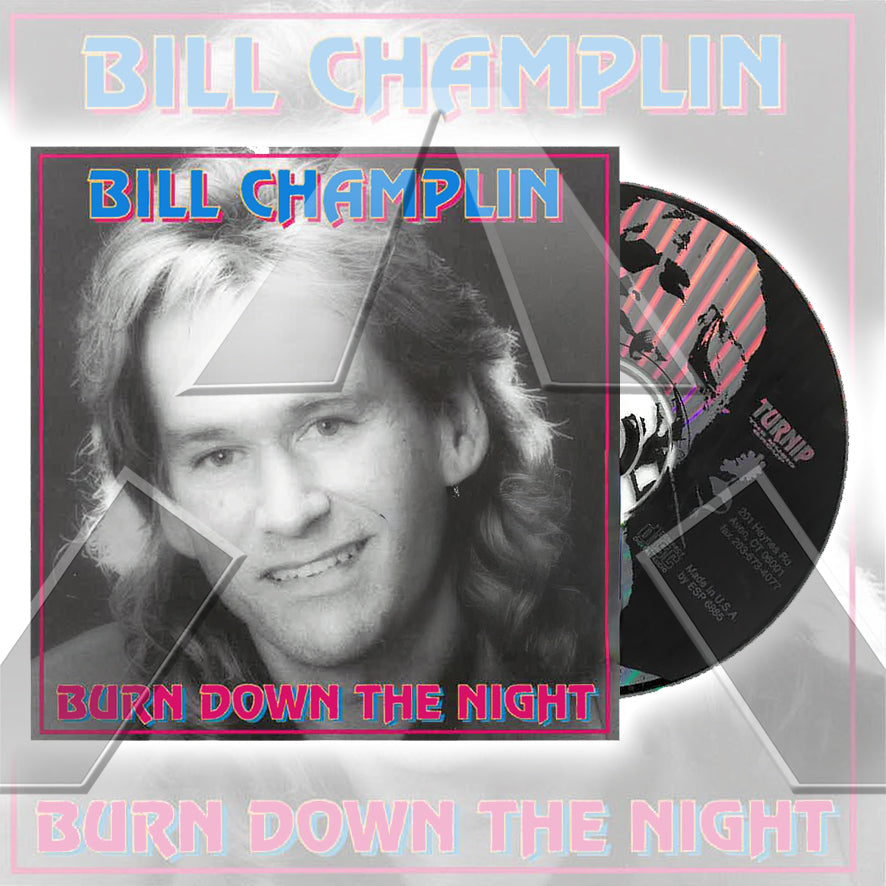 Bill Champlin ★ Burn Down The Night (cd album - 2 variations)
