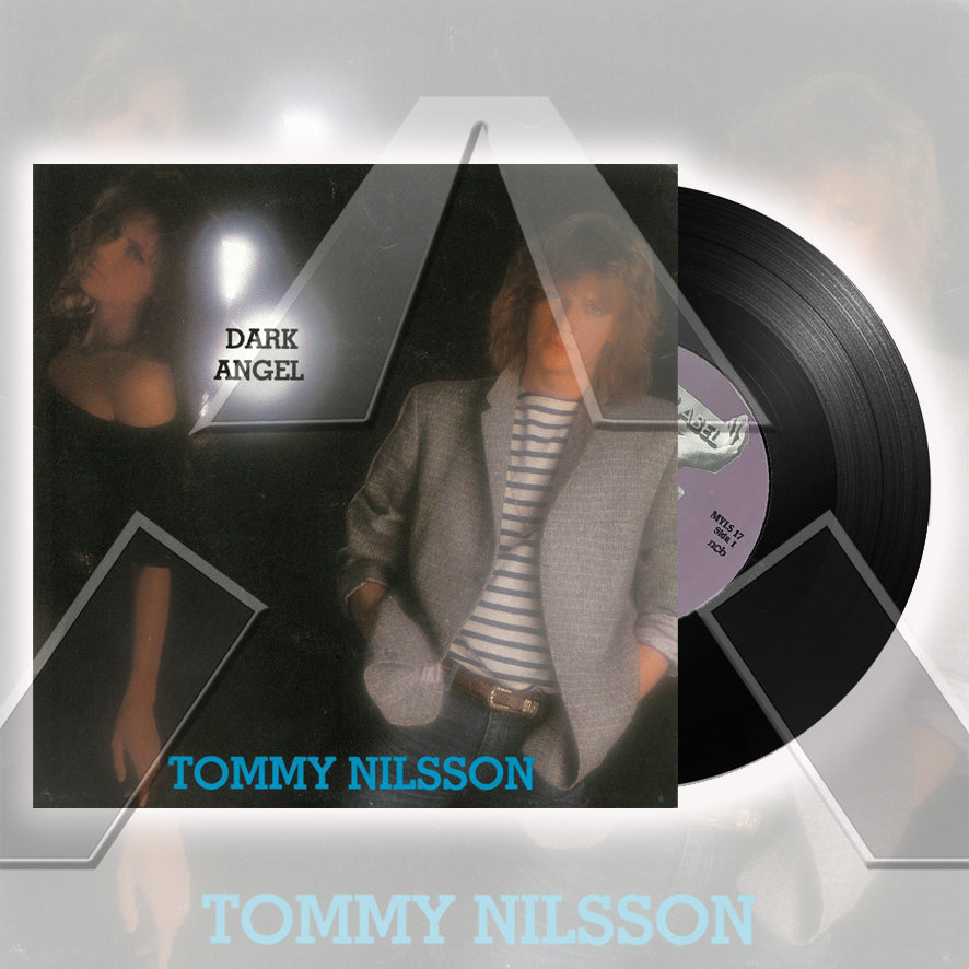 Tommy Nilsson ★ Dark Angel (vinyl single - SWE MYLS 17)