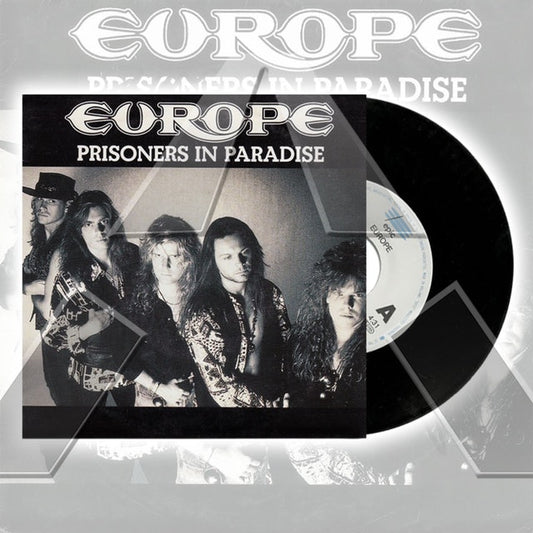 Europe ★ Prisoners in Paradise (vinyl single - 2 versions)
