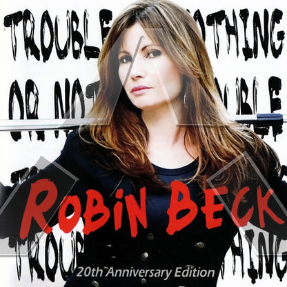 Robin Beck ★ Trouble or Nothin - 20th Anniversary Edition (US BM 08 C 216)