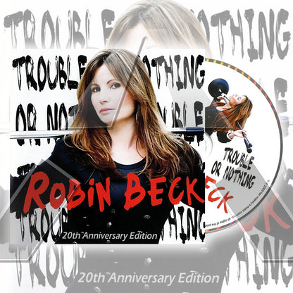 Robin Beck ★ Trouble or Nothin - 20th Anniversary Edition (US BM 08 C 216)