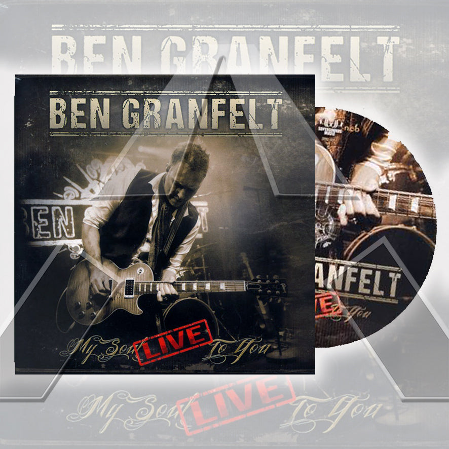 Ben Granfelt ★ My Soul To You LIVE (cd album - 2 variations)