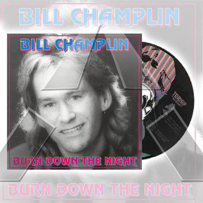 Bill Champlin ★ Burn Down The Night (cd album - 2 variations)