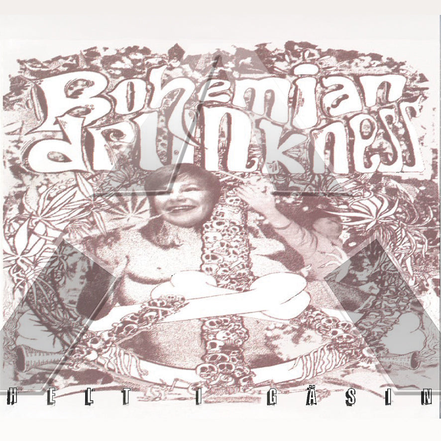 Bohemian Drunkness ★ Helt I Gäsin (SHR 005)