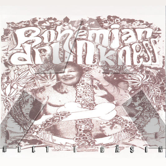 Bohemian Drunkness ★ Helt I Gäsin (SHR 005)