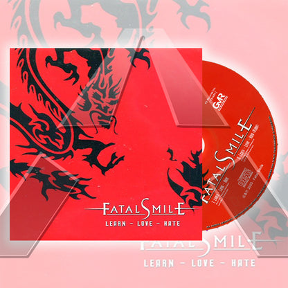 Fatal Smile ★ Learn - Love - Hate (single)
