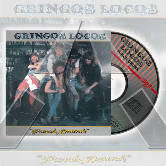 Gringos Locos ★ Punch Drunk (cd album - DIGICD 42)