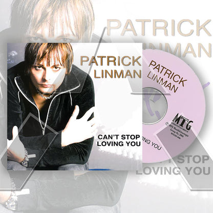 Patrick Linman ★ Can't Stop Loving You (cd single - 2 versions)