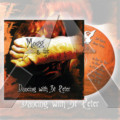 Mogg & The Sign of 4 ★ Dancing With St Peter (cd album - 2 variations)