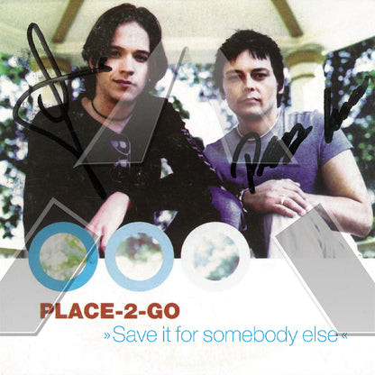 Place 2 Go ★ Save It for Somebody Else  (cd single - 4 variations)