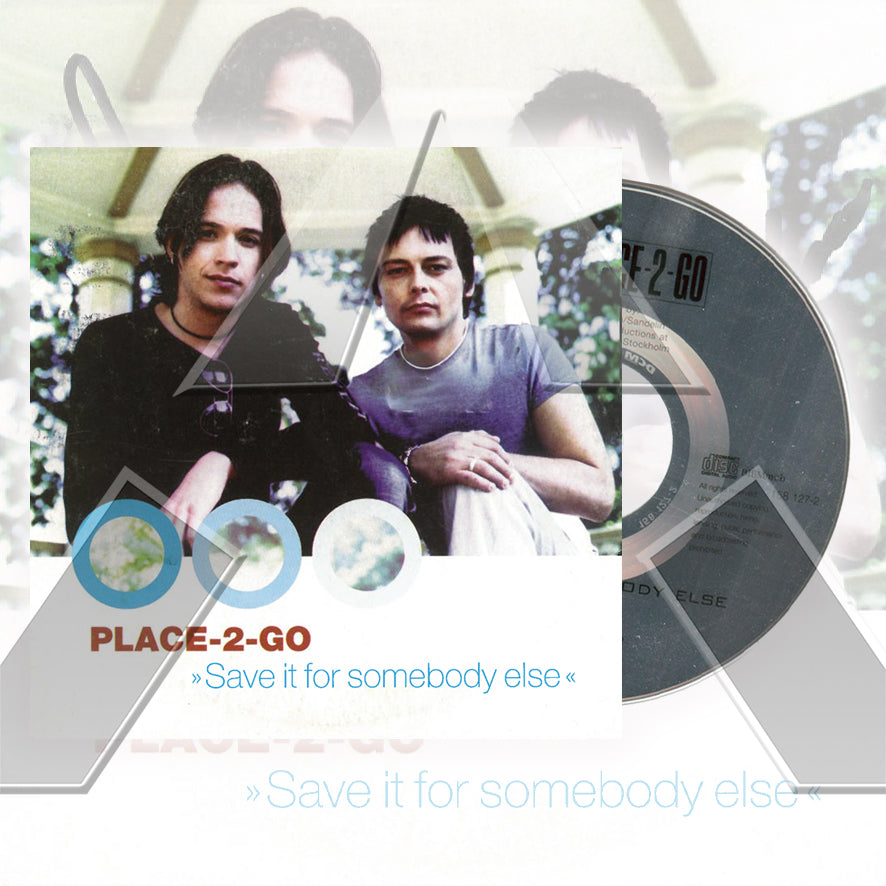 Place 2 Go ★ Save It for Somebody Else  (cd single - 4 variations)