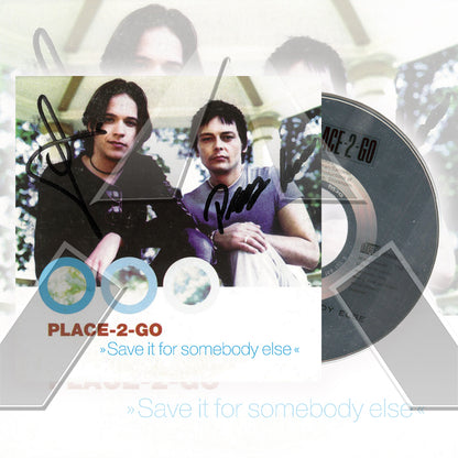 Place 2 Go ★ Save It for Somebody Else  (cd single - 4 variations)