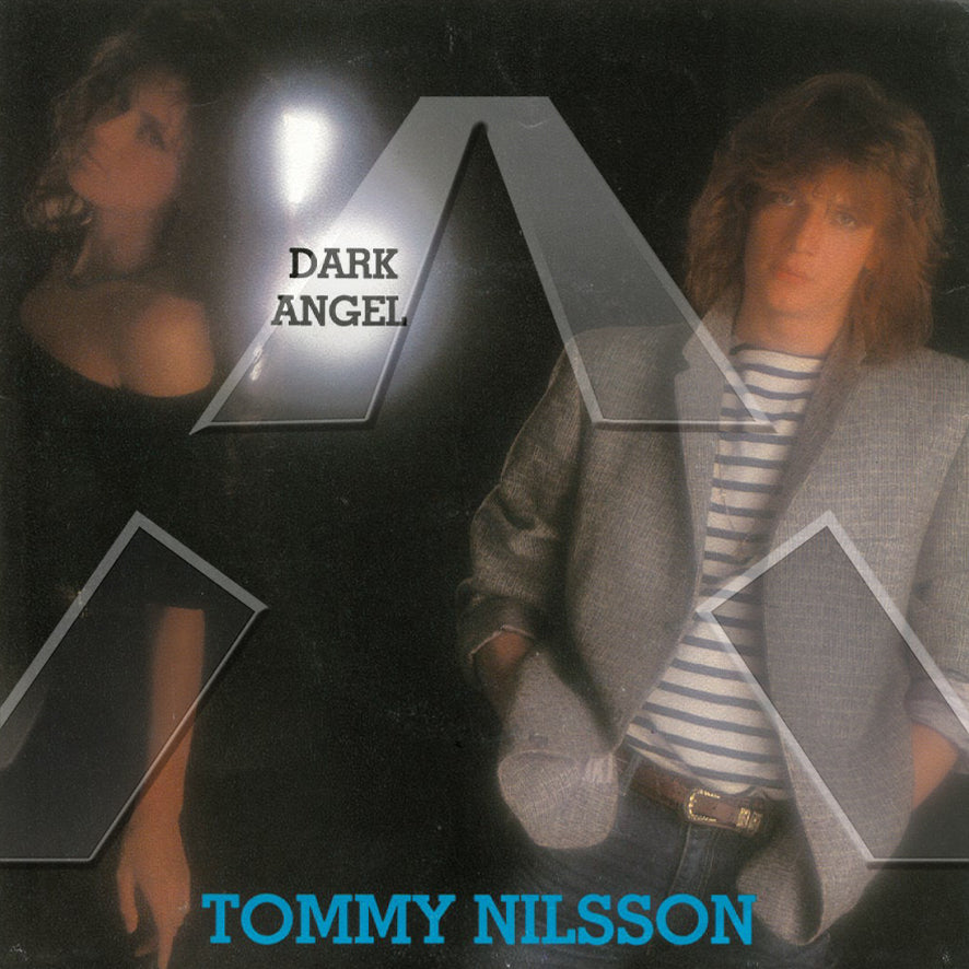 Tommy Nilsson ★ Dark Angel (vinyl single - SWE MYLS 17)