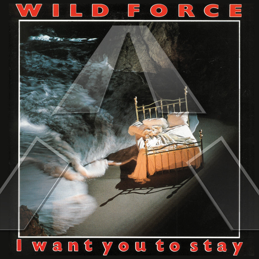 Wild Force ★ I Want You to Stay (vinyl single - 2 variations)